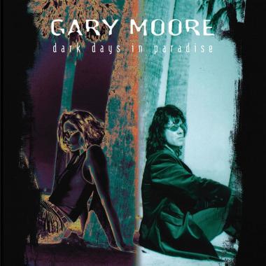 Gary Moore -  Dark Days in Paradise